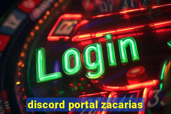 discord portal zacarias